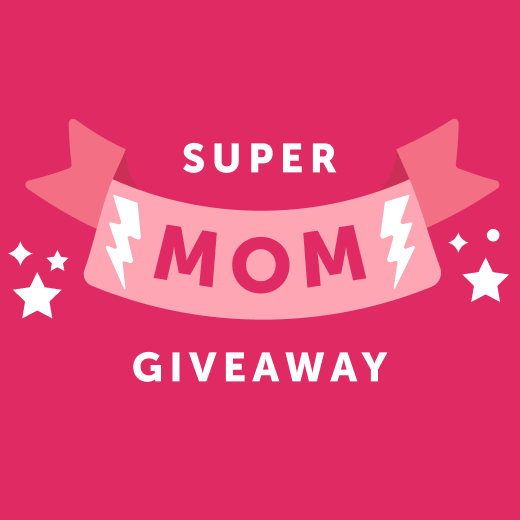 Super Mom Giveaway