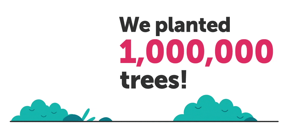 We planted 1,000,000 trees!