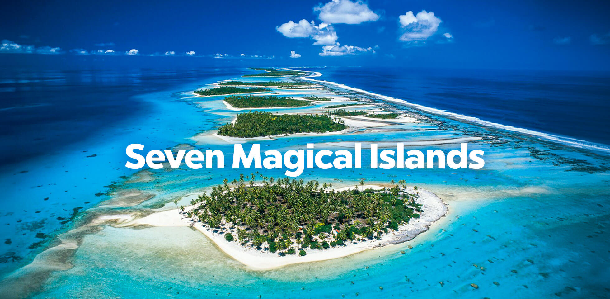 7 Magical islands