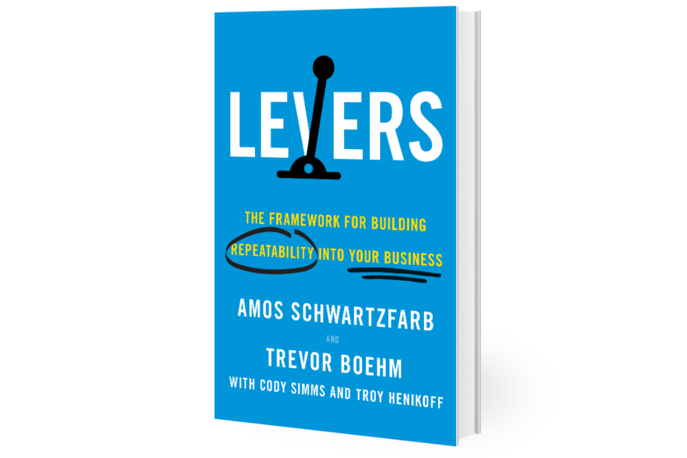 Levers: The Framework for Building Repeatability Into Your Business book cover