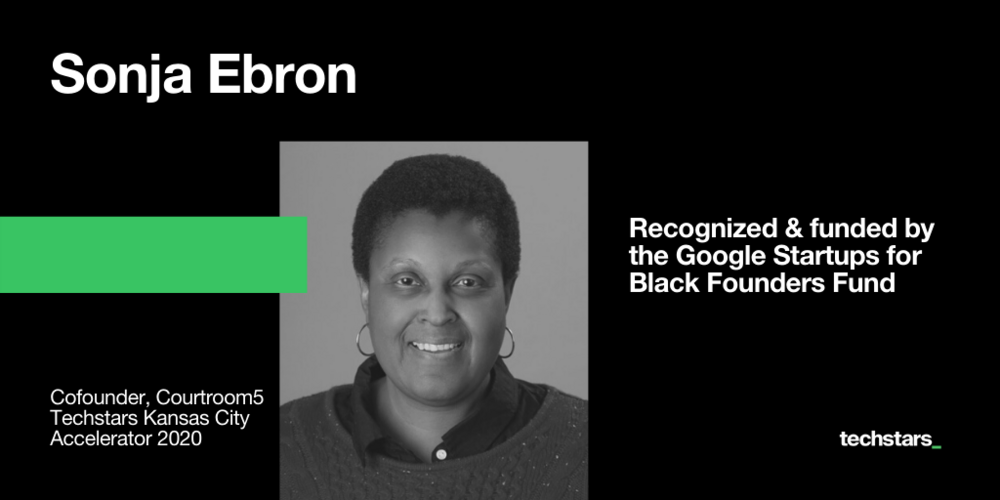 Sonja Ebron, Courtroom5, Google for Startups Black Founders Fund