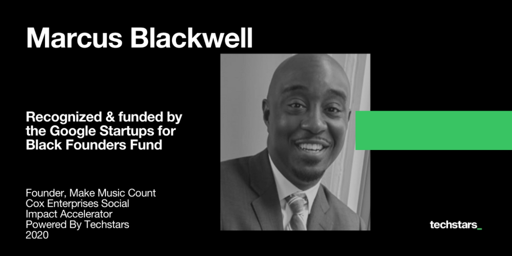 Marcus Blackwell, Make Music Count, Google for Startups Black Founders Fund