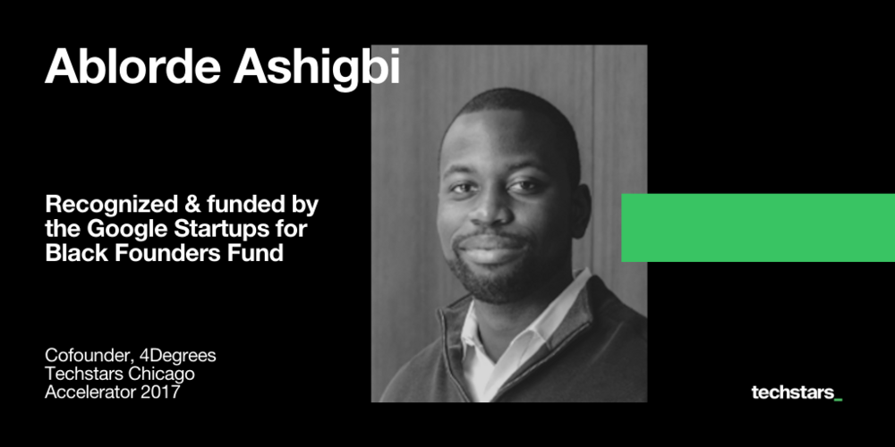 Ablorde Ashigbi, 4Degrees, Google for Startups Black Founders Fund