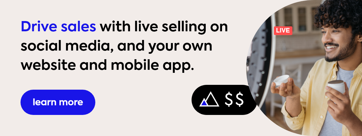 drive social sales with live selling on your website and mobile app