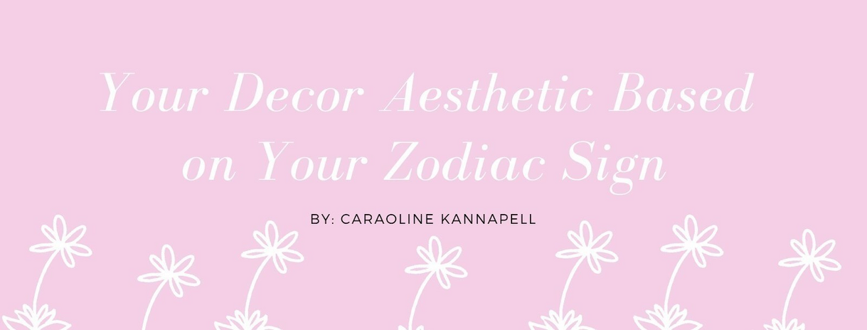 Decor based on your zodiac sign