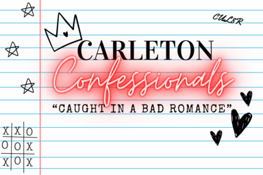 Carleton Confessionals caught in a bad romance column cover art