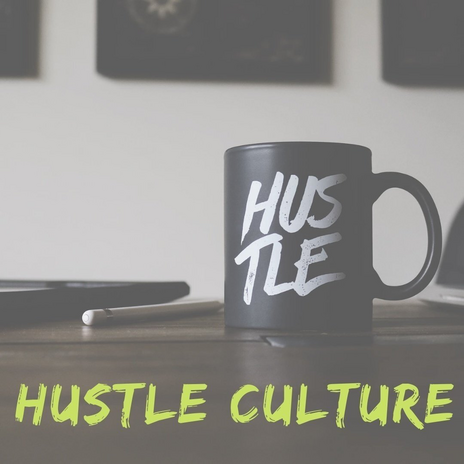 hustle culture anukritipng by Garrhet Sampson from unsplash Design by Anukriti