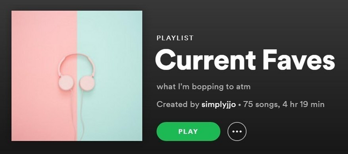 screenshot of author's playlist ("Current Faves")