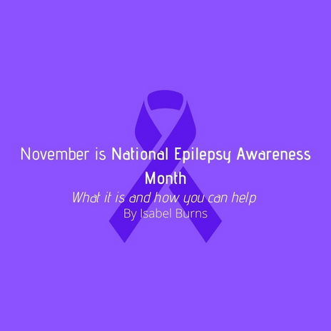 November is National Epilepsy Awareness Month