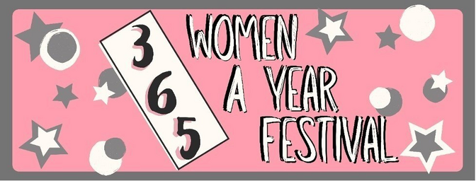 365 Women a Year Festival