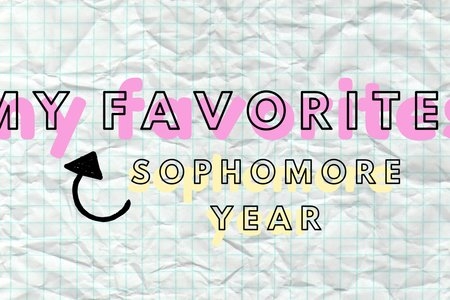 my sophomore year favorites