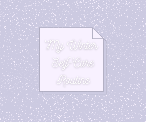 winter selfcare routinepng by Design by Harlym Pike with Graphics by Canva