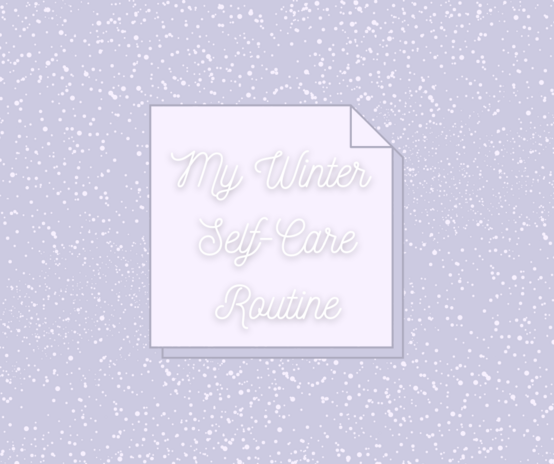 Purple box with snow background and lighter purple sticky note icon with words \"My Winter Self-Care Routine\"