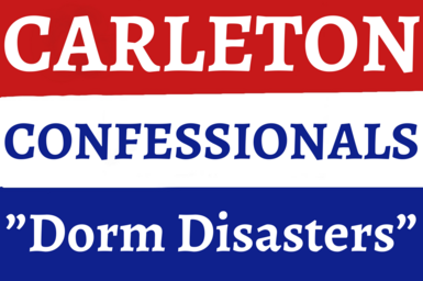 Carleton Confessionals Dorm Disasters Cover Art