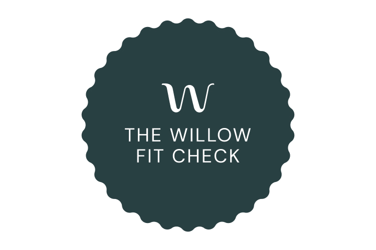 The Willow Fit Check