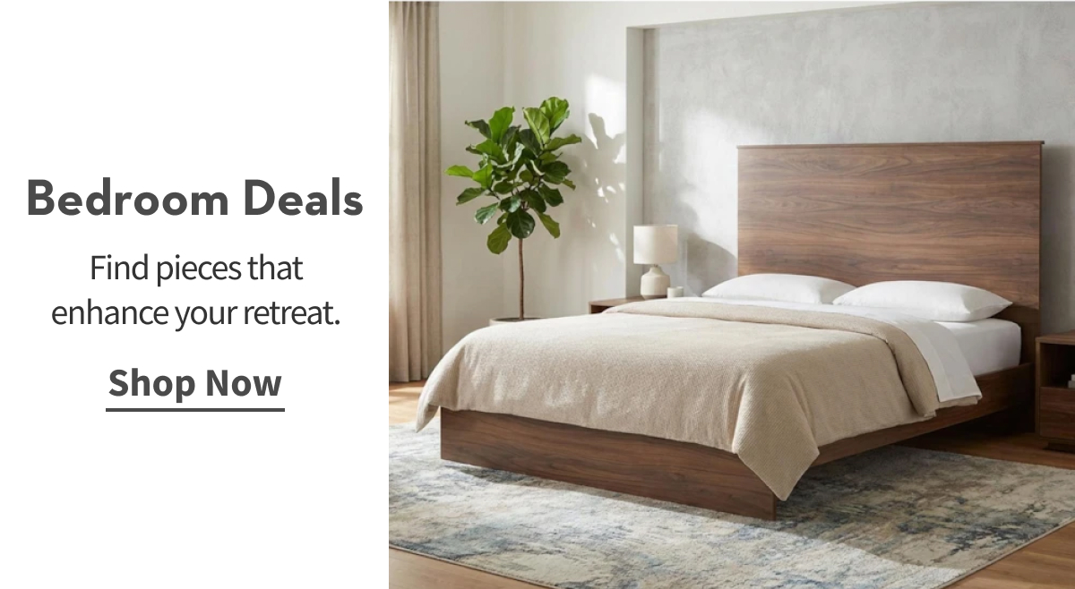 Bedroom Deals | Shop Now
