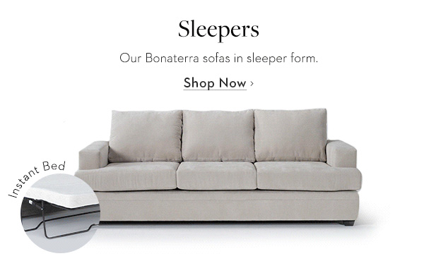 Sleepers | Our Bonaterra sofas in sleeper form. Shop Now >