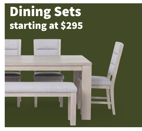 Dining Sets starting at $295