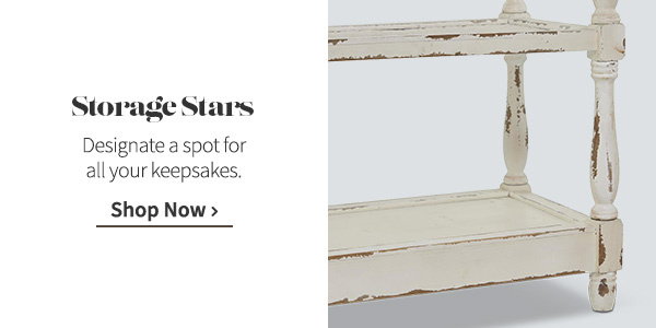 Storage Stars | Designate a spot for all your keepsakes. Shop Now >
