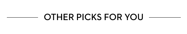 Other picks for you