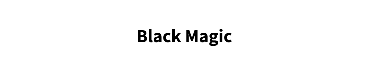 Black Magic