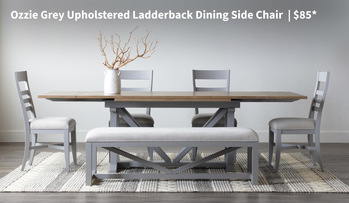 Ozzie Grey Upholstered Ladderback Dining Side Chair  | $85*