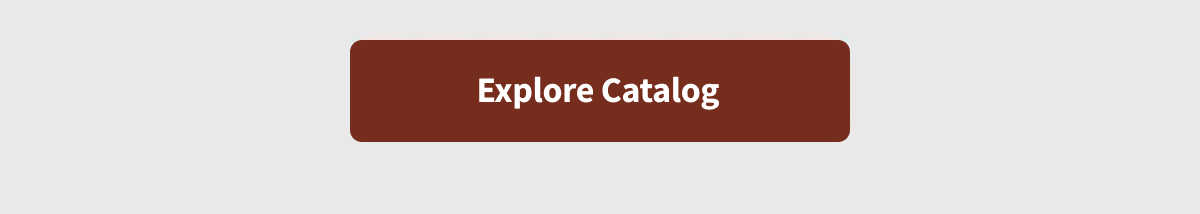 Explore Catalog >