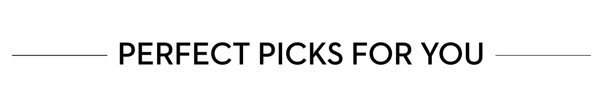 Perfect Picks for You