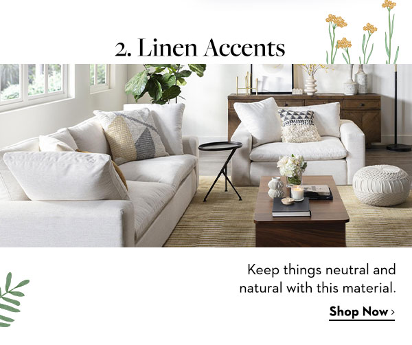 2. Linen Accents Keep things neutral and natural with this material.