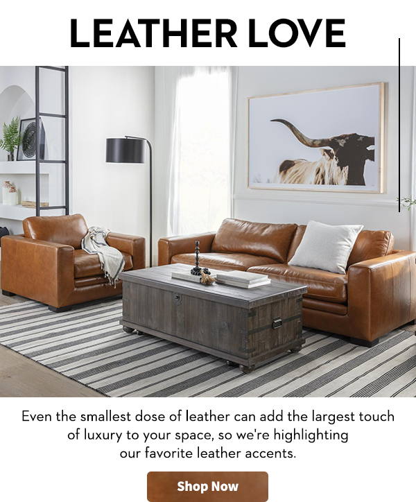 LEATHER LOVE | Even the smallest dose of leather can add the largest touch of luxury to your space, so we're highlighting our favorite leather accents.