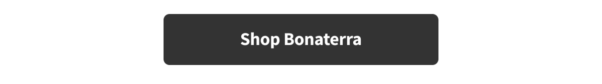 Shop Bonaterra >