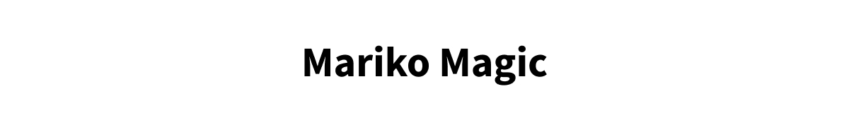 Mariko Magic