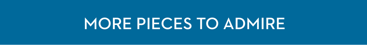 More Pieces to Admire