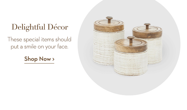 Delightful Decor | These special items should put a smile on your face